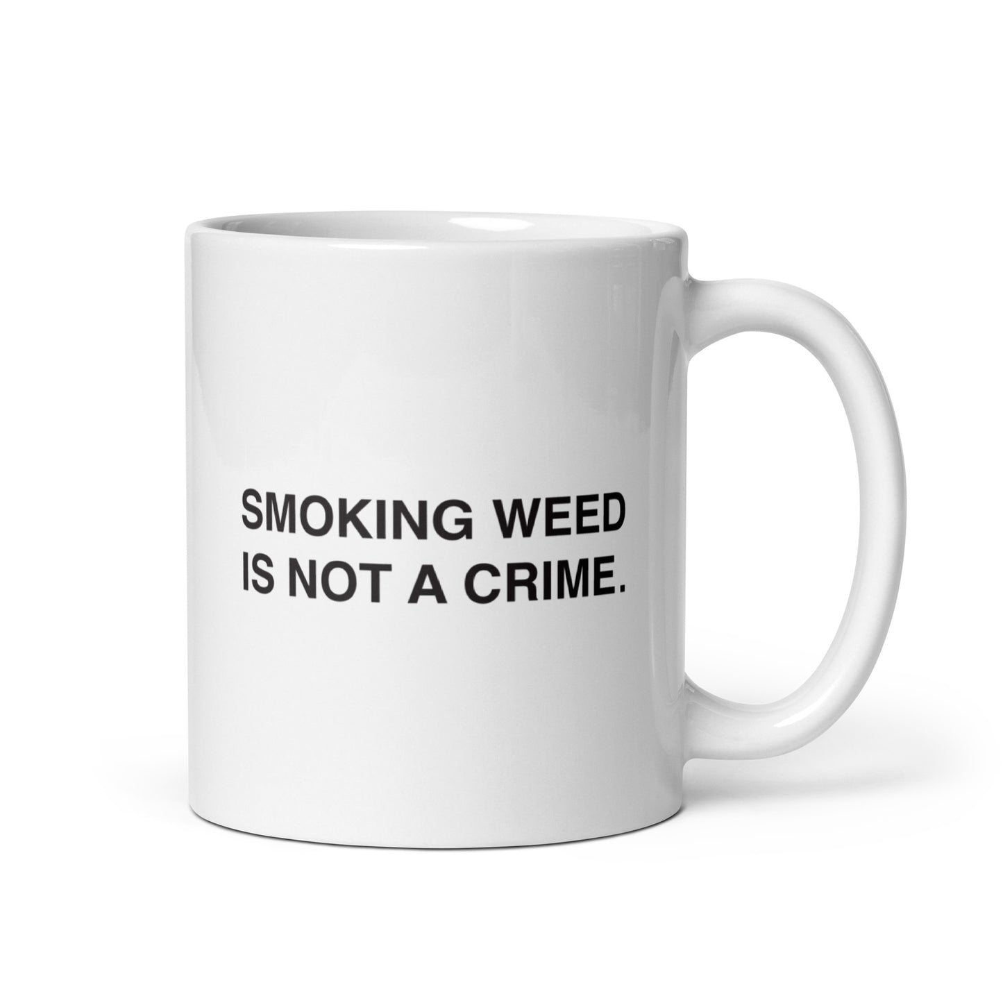 Smoking weed is not a crime. Mug